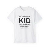 Funny Parent T-Shirt - "My Favorite Kid Bought Me This Shirt" - Humorous Family Gift - Father's Day, Birthday, Dad, Mom Tee