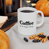 Coffee (n) A Legal  Drug  LOL | White Ceramic Novelty 11/15oz Mug | Funny Word Definition, The Original Prescription | Coffee/Tea Cup