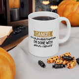 Funny Cancel My Subscription Mug, I'm Done With Your Issues Coffee Cup, Sarcastic Coworker Gift, Office Humor, Sassy Gift