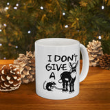 I Don't Give A Rats Ass | Humor, Adult, Funny, Coffee Lover, Tea Cup | White Ceramic Novelty 11/15oz Mug