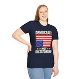 Democracy Not Dictatorship T Shirt, Patriotic American Flag Shirt, Freedom of Speech Tee, Political Statement Shirt, USA Gift for Patriots