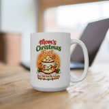 🎄 Holiday Magic Starts With Mom’s Fuel! ☕ | Moms Christmas Fuel Ceramic Coffee Cup (11oz/15oz)