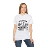 Proud Mother Of A Few Dumbass Kids | Ultra 100% US Cotton Tee | Mother's Day T-shirt, Funny Tshirt, Great Gift For Mom