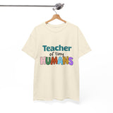 Teacher of Tiny Humans Shirt - Preschool Teacher Tee, Kindergarten Teacher Gift, Cute Rainbow Teacher T-Shirt for Women