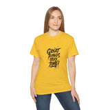 Great Things Take Time | Motivational T-Shirt, Inspirational Gift For Him 0r Her Unisex Tee, Novelty Clothing Shirt
