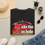 MAGA Make the Asshole Go Away T Shirt, Funny Political Humor Tee, Patriotic Anti MAGA Sarcastic Gift, Political Statement Shirt for Adults