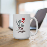 I Still Fall For You Everyday | I Love You, BFF Gift, Husband/Boyfriend, Wife/Girlfriend | White Ceramic Novelty 11/15oz Mug