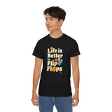 Life Is Better in Flip Flops T-Shirt - Summer Beach Vibes Tee, Retro Vacation Shirt, Casual Travel Shirt for Men & Women