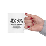 Hakuna Mafuckit Funny Coffee Mug Gift for Coworkers, Sarcastic Quote Cup, Adult Humor Ceramic Mug Present 11oz 15oz