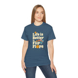 Life Is Better in Flip Flops T-Shirt - Summer Beach Vibes Tee, Retro Vacation Shirt, Casual Travel Shirt for Men & Women