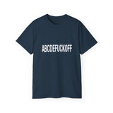 Funny, Sarcastic Alphabet T-Shirt ABCDEFUCKOFF Graphic Tee | Sarcastic Shirt for Adults | Bold Statement Gift for Friends