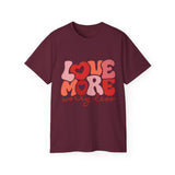 Love More Worry Less T-shirt, Cute Graphic Tee, Valentines Day Shirt, Self-Love Gift, Inspirational Quote Shirt, Positive Tee