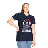 Funny Dad Christmas Shirt, A Dad Is For Life Not Only For Christmas, Dad Gift From Daughter Son Wife, Father Xmas Tee, Holiday Dad T-Shirt