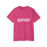 Funny, Sarcastic Alphabet T-Shirt ABCDEFUCKOFF Graphic Tee | Sarcastic Shirt for Adults | Bold Statement Gift for Friends