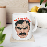 This Is My Ugly Mug | Coffee Lovers, Funny Pic, Ugly Man | White Ceramic Novelty 11/15oz Mug