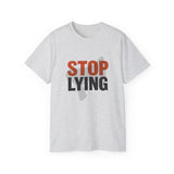 📣 STOP LYING Funny Graphic T-Shirt | Bold Statement Tee | Trendy Motivational Shirt for Men & Women | Sarcastic Gift Idea