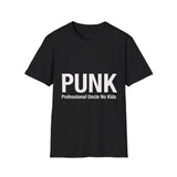 PUNK Professional Uncle No Kids | T-Shirt, Funny Gift for Uncles, Unique Uncle Shirt, Mens Tee-Shirt, Casual Style Tee