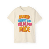Funny Graphic Tee "Warning Currently in Full IDK IDC IDGAF Mode" Shirt | Trendy Sarcastic Quote T-Shirt for Men and Women