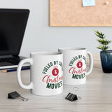 Fueled By Coffee and Christmas Movies | Xmas, Mistletoe, Hot Chocolate, Lovers, PJs | White Ceramic Mug 11oz and 15oz
