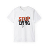 📣 STOP LYING Funny Graphic T-Shirt | Bold Statement Tee | Trendy Motivational Shirt for Men & Women | Sarcastic Gift Idea