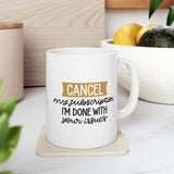 Funny Cancel My Subscription Mug, I'm Done With Your Issues Coffee Cup, Sarcastic Coworker Gift, Office Humor, Sassy Gift