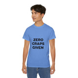 Zero Craps Given  | Motivational Tee-Shirt, Inspirational, Great Gift For Co-Workers, Family, BFF T-Shirt, Clothing Shirt, USA