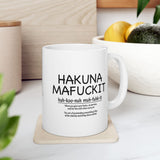 Hakuna Mafuckit Funny Coffee Mug Gift for Coworkers, Sarcastic Quote Cup, Adult Humor Ceramic Mug Present 11oz 15oz