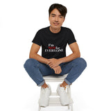 I'm Not For Everyone |  Ultra 100% US Cotton Tee | Funny T-shirt, Sarcastic Statement Mens/Womens Tshirt