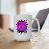 Love Is My Super Power Mug - Inspirational Quote Coffee Cup, Superhero Valentine Gift for Her Him, Motivational 11oz 15oz