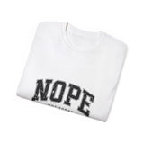 NOPE Not Today Unisex Ultra 100% US Cotton Tee | Motivational T-shirt, Funny Tshirt, Good for Gym or Yoga