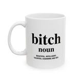 Funny Bitch Definition Mug – Beautiful, Intelligent, Talented, Charming & Hot | Bold Feminist Gift for Women, Friends & Coworkers | 11/15 oz Coffee/Tea Cup