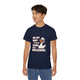 On My Way To Make Some Bad Decisions | Funny Saying T-Shirt, Gift For Duck Lovers, Novelty Clothing Shirt, USA