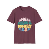 Smoke More Worry Less |  Funny Quote, Weed, Smoking, No More Stress | Unisex Softstyle T-Shirt
