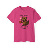 Funny Raccoon Coffee "I'm Tired Look" T-Shirt - Cute Animal Graphic Tee, Humor Gift for Coffee Lovers, Lazy Day Outfit for Men & Women