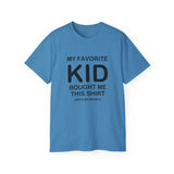 Funny Parent T-Shirt - "My Favorite Kid Bought Me This Shirt" - Humorous Family Gift - Father's Day, Birthday, Dad, Mom Tee