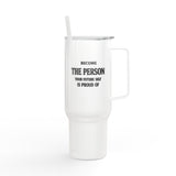 40oz Engraved Travel Tumbler — "Become The Person Your Future Self Is Proud Of" Stainless Insulated Cup with Lid & Handle