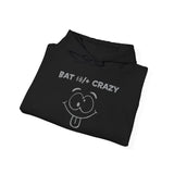Bat Sh*t Crazy Hoodie - Funny Silly Face Graphic Hoodie Sweatshirt