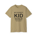 Funny Parent T-Shirt - "My Favorite Kid Bought Me This Shirt" - Humorous Family Gift - Father's Day, Birthday, Dad, Mom Tee