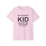 Funny Parent T-Shirt - "My Favorite Kid Bought Me This Shirt" - Humorous Family Gift - Father's Day, Birthday, Dad, Mom Tee