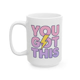 "You Got This" Ceramic Mug - Motivational Coffee Cup, Inspirational Gift, Positive Vibes, Home Office Decor, Self-Care Essentials
