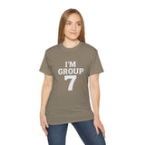 I'M GROUP 7 T-Shirt – Funny Viral TikTok Shirt, Trendy College Group Tee, Bold Statement Shirt for Gen Z & Team Events