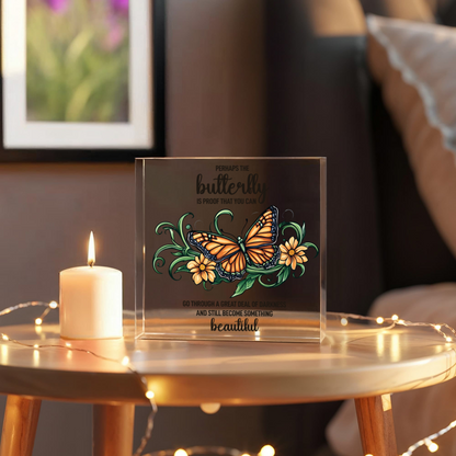 Butterfly Acrylic Block, Inspirational Quote Decor, Beautiful Monarch Butterfly Floral Art, Uplifting Gift for Home or Office, Nature Lover Gift