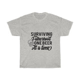 Surviving Fatherhood One Beer At A Time - Great Father's Day Unisex Heavy Cotton Teeshirt Gift