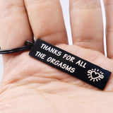 Thanks For All The Orgasms  - Funny Valentine’s Day Gift, Gift For Boyfriend, Gift For Husband, Jewelry Keychain -  I Love You Keychain
